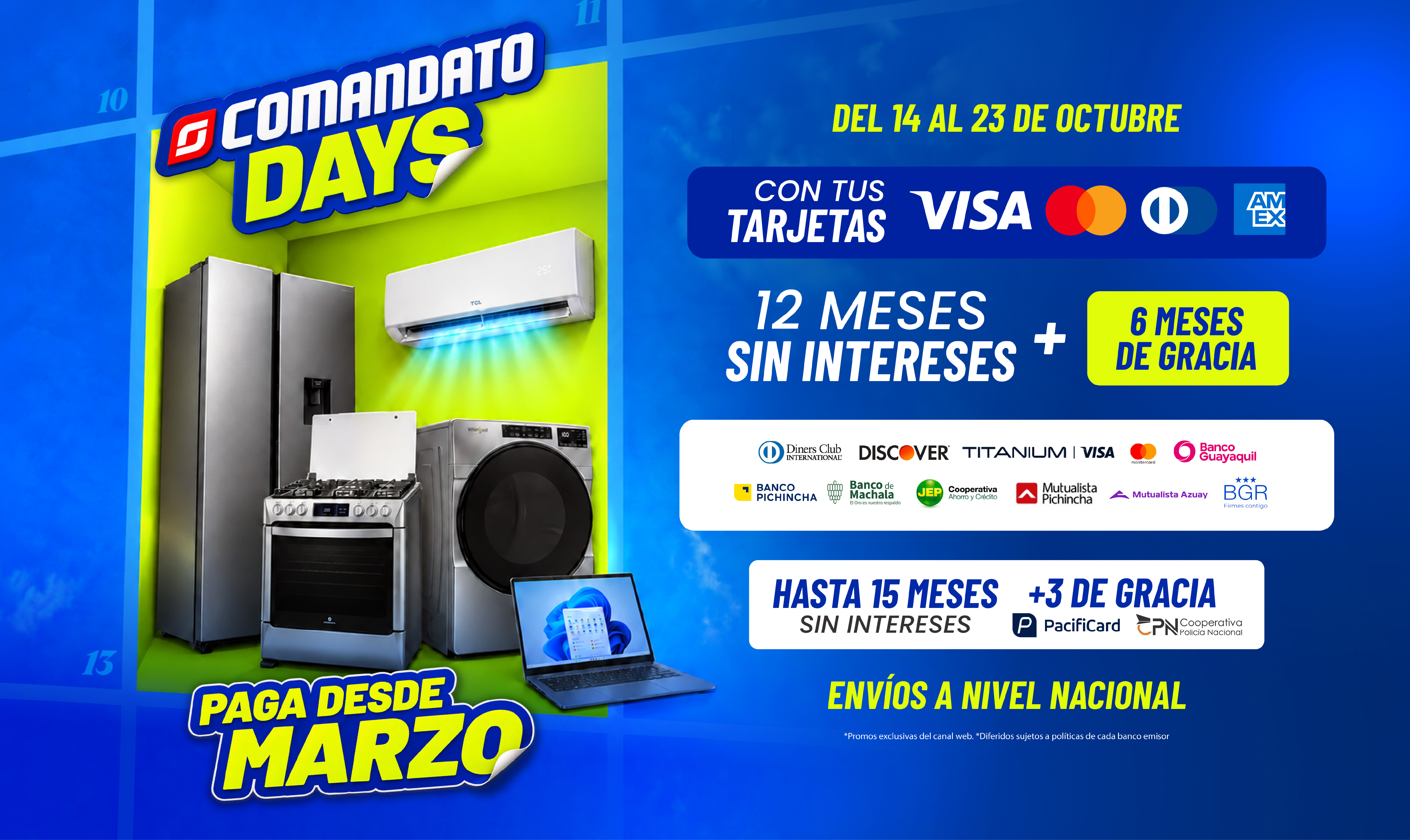 Comandato Days paga desde marzo 12 MSI  + 6 meses de gracia​